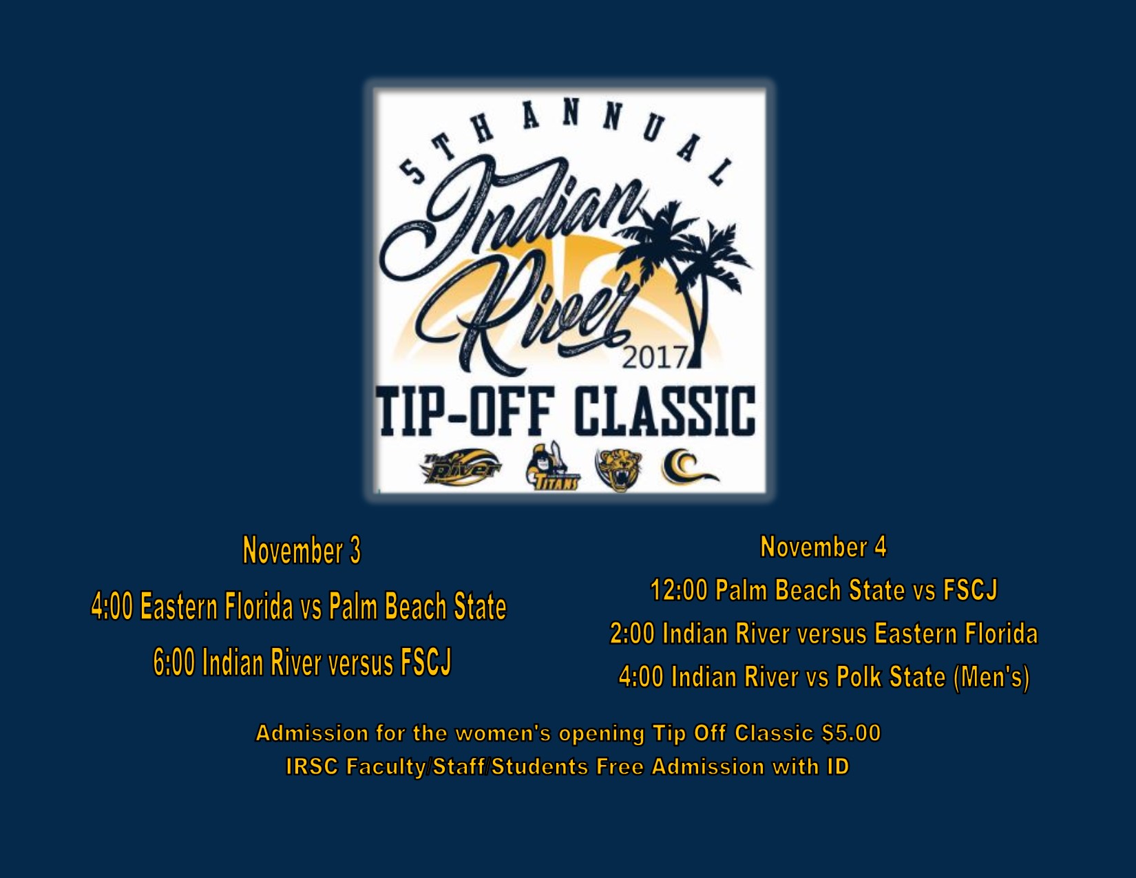 5th Annual Indian River Tip-Off Classic Nov 3-4